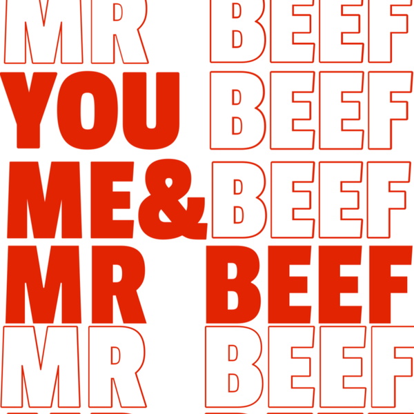 Artwork for You Me and Mr Beef