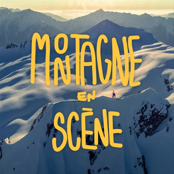 Artwork for Montagne en Scène: l'Interview Verticale