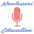 Montessori Education with Jesse McCarthy