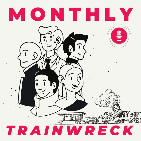 Artwork for Monthly Trainwreck