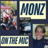 Monz on the Mic