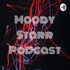 Moody Starr Podcast