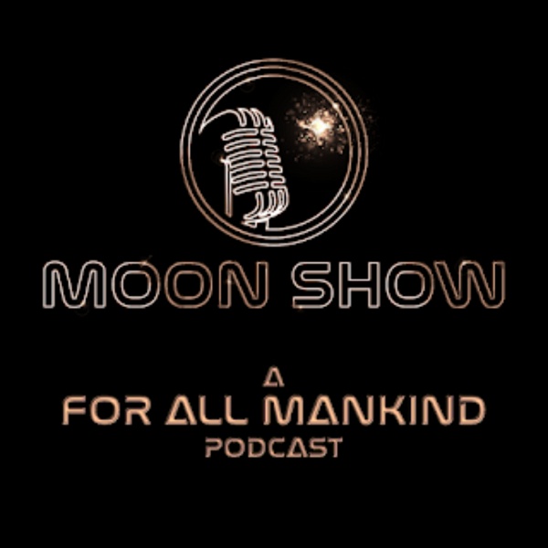 Artwork for Moonshow: A For All Mankind Podcast