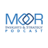 Moor Insights & Strategy Podcast