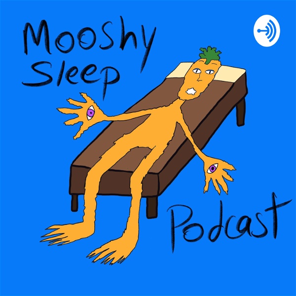 Artwork for Mooshy Sleep Podcast