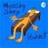 Mooshy Sleep Podcast