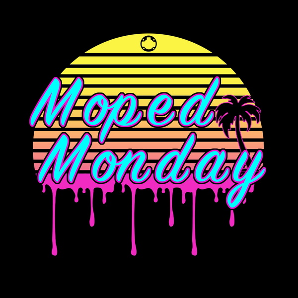 Artwork for Moped Monday Podcast