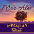 Mor Alev MESAJLAR