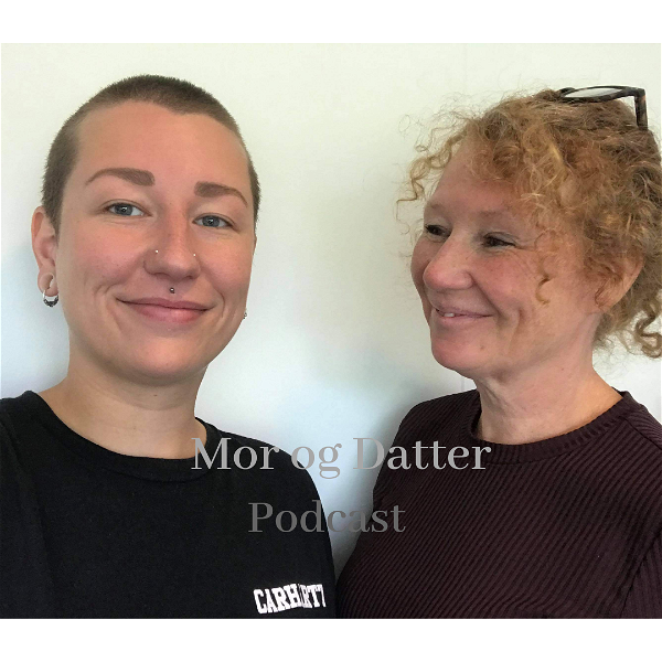 Artwork for Mor og Datter Podcast