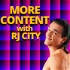 More Content with RJ City