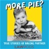 More Pie? True Stories of Making Partner