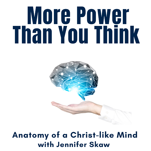 Artwork for More Power Than You Think : Anatomy of a Christ-like Mind