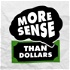 More Sense Than Dollars