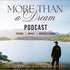 MORE THAN A DREAM Podcast