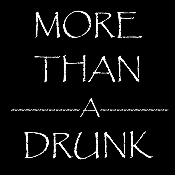Artwork for More Than a Drunk