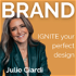 BRAND with Julie Ciardi | Build Your Brand to Grow Your Business