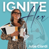 IGNITE Her Mind | The Marketing & Mindset Show to Grow Your Business