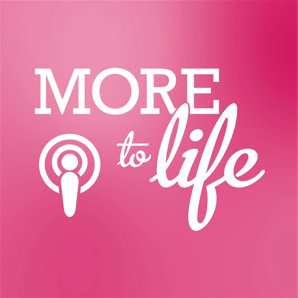 Artwork for More to Life Podcast