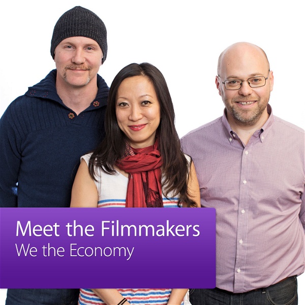 Artwork for Morgan Spurlock, Miao Wang, and Adam Davidson: Meet the Filmmaker