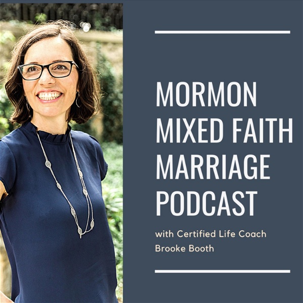 Artwork for Mormon Mixed Faith Marriage Podcast