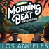 Morning Beat: Los Angeles