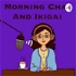Morning Chai And Ikigai