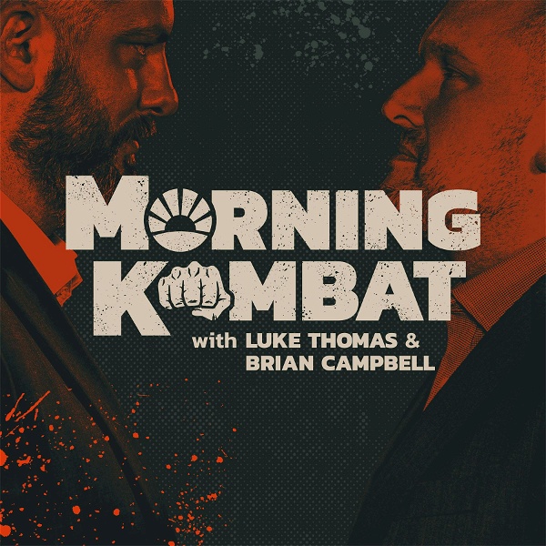 Artwork for MORNING KOMBAT WITH LUKE THOMAS AND BRIAN CAMPBELL