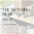 The Morning Muse