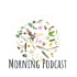 Morning Podcast