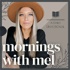 Mornings with Mel | A Daily Christian Devotional Podcast