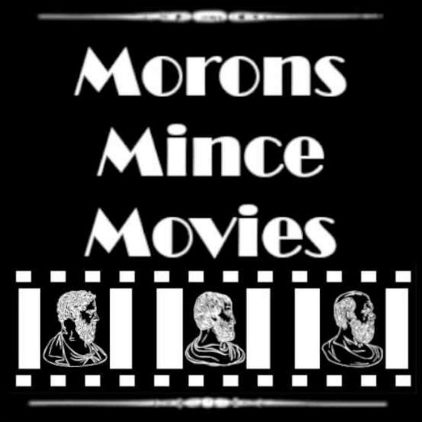 Artwork for Morons Mince Movies