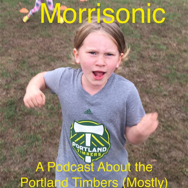 Artwork for Morrisonic: A Podcast About the Portland Timbers