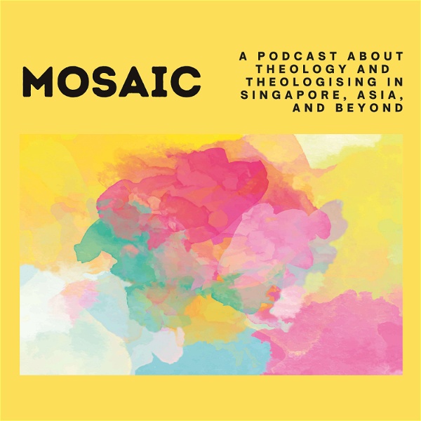 Artwork for Mosaic: A Podcast of Singapore Bible College