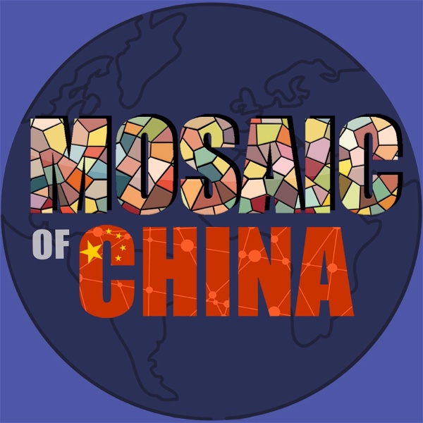 Artwork for Mosaic of China 英语脱口秀