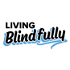 Living Blindfully
