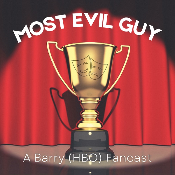 Artwork for Most Evil Guy: A BARRY