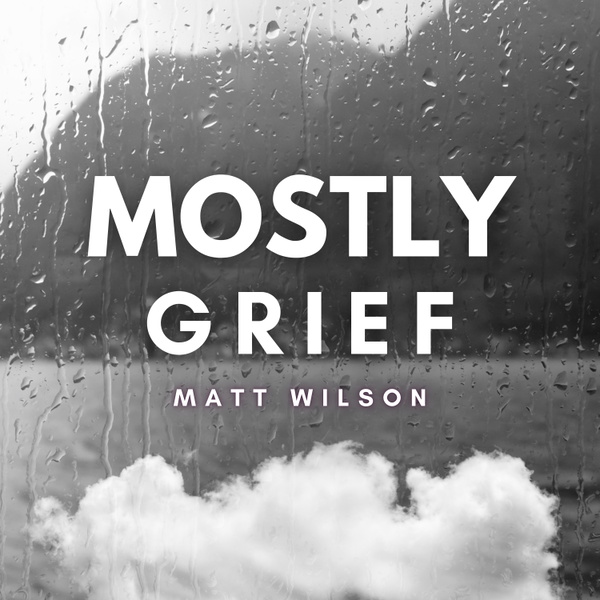 Artwork for Mostly Grief