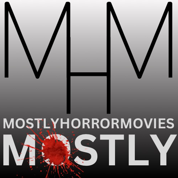 Artwork for Mostly Horror Movies ... Mostly