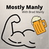 Mostly Manly