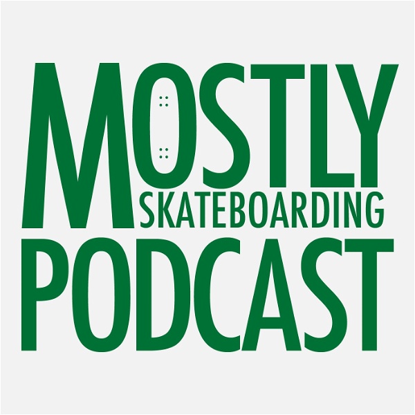 Artwork for Mostly Skateboarding