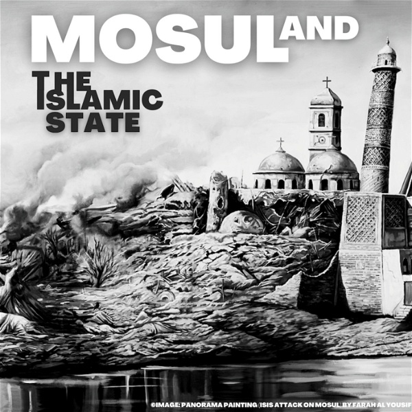 Artwork for Mosul and the Islamic State