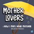 Mother Lovers: A How I Met Your Mother Rewatch