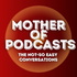 Mother of Podcasts