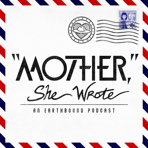 Artwork for MOTHER, She Wrote: An EarthBound Podcast