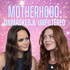 Motherhood Unmasked & Unfiltered