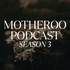Motheroo Podcast