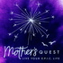 Mother's Quest Podcast