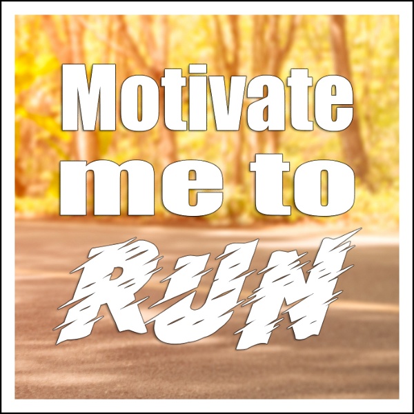 Artwork for Motivate Me To Run
