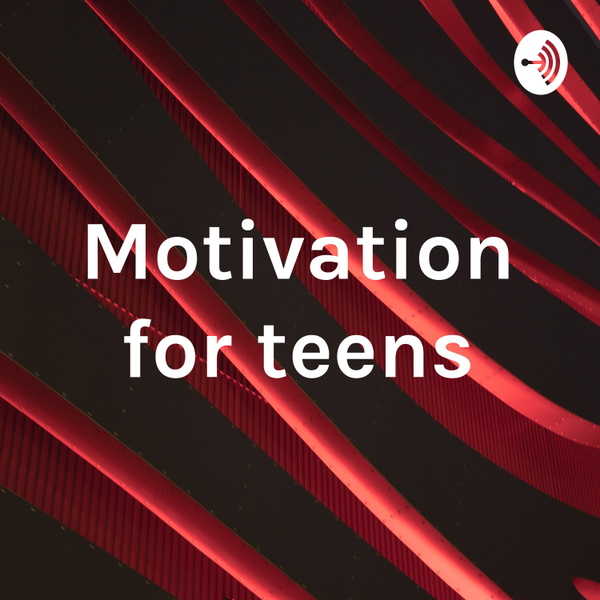 Artwork for Motivation for teens