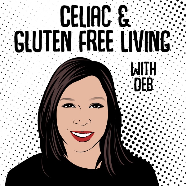 Artwork for Motivation, Inspiration, and Health From Celiac And Gluten Free Living With Deb